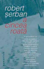 A cincea roata - Serban Robert
