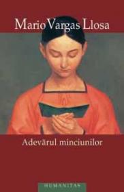 Adevarul minciunilor - Vargas Llosa Mario
