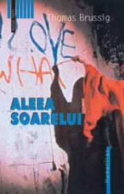 Aleea Soarelui - Brussig Thomas