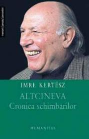Altcineva - Kertesz Imre
