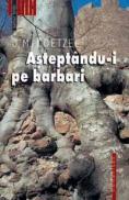 Asteptandu-i pe barbari - Coetzee J.M.