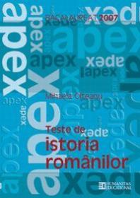 Bacalaureat 2007. Teste de istoria romanilor. Clasa a XII a - Mihaela Olteanu