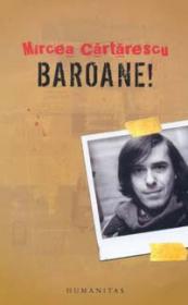 Baroane! - Cartarescu Mircea