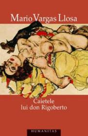 Caietele lui don Rigoberto - Vargas Llosa Mario