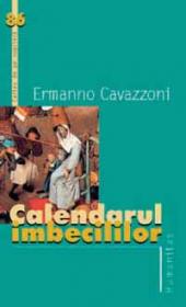 Calendarul imbecililor - Cavazzoni Ermanno
