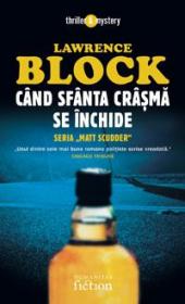 Cand sfanta crasma se inchide - Block Lawrence