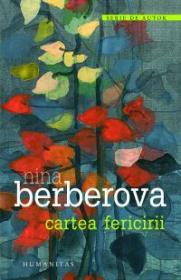 Cartea fericirii - Berberova Nina