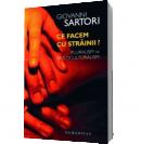 Ce facem cu strainii? Pluralism si multiculturalism - Giovanni Sartori