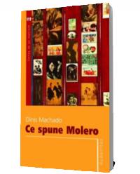 Ce spune Molero - Dinis Machado