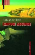 Chipuri ascunse - Dali Salvador
