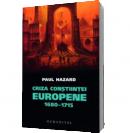 Criza constiintei europene 1680-1715 - Paul Hazard