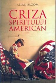Criza spiritului american - Bloom Allan