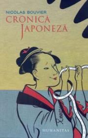 Cronica Japoneza - Nicolas Bouvier