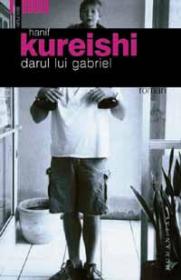 Darul lui Gabriel - Kureishi Hanif