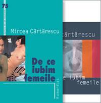 De ce iubim femeile (carte si audiobook) - Cartarescu Mircea