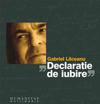 Declaratie de iubire (audiobook) - Liiceanu Gabriel