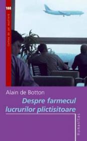 Despre farmecul lucrurilor plictisitoare - Botton Alain de