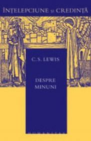 Despre minuni - Lewis C.S.