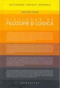 Dictionar de filozofie si logica - Flew Antony