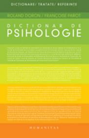 Dictionar de psihologie - Doron Roland ; Parot Francoise