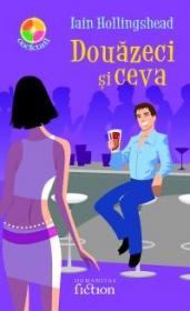 Douazeci si ceva - Hollingshead Iain