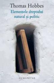 Elementele dreptului natural si politic - Hobbes Thomas