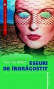 Eseuri de indragostit - Botton Alain de