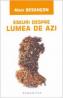 Eseuri despre lumea de azi - Alain Besancon