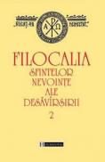 Filocalia sfintelor nevointe ale desavirsirii II - Staniloae Dumitru