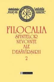 Filocalia sfintelor nevointe ale desavirsirii II - Staniloae Dumitru