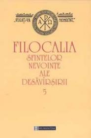 Filocalia sfintelor nevointe ale desavirsirii V - Staniloae Dumitru
