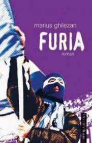 Furia - Ghilezan Marius