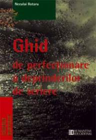 Ghid de perfectionare a deprinderilor de scriere - Rotaru Neculai