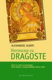 Horoscop cu dragoste - Aubry Alexandre