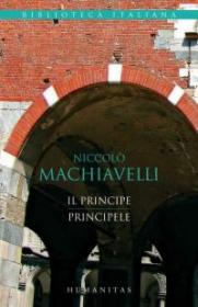 Il Principe/Principele (ed.bilingva) - Machiavelli Niccolo