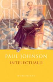 Intelectualii - Johnson Paul