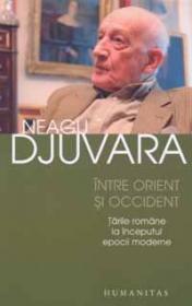 Intre orient si occident - Djuvara Neagu