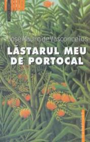 Lastarul meu de portocal - Vasconcelos Jose Mauro