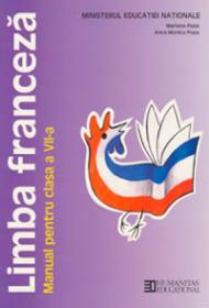 Limba franceza. Manual pentru cl a VII-a - Mariana Popa Anca Monica Popa