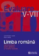 Limba romana. Ghid de evaluare pentru gimnaziu si Testarea Nationala - Ionita Lacramioara; Ionita Florin