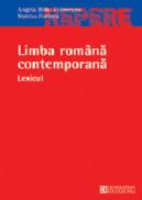 Limba romana contemporana. Lexicul - Bidu-Vranceanu Angela; Forascu Narcisa