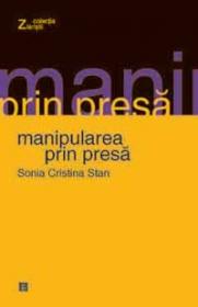 Manipularea prin presa - Stan Sonia Cristina