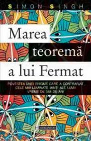 Marea teorema a lui Fermat - Singh Simon