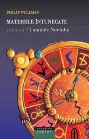 Materiile intunecate. Luminile Nordului - vol. 1 - Pullman Philip