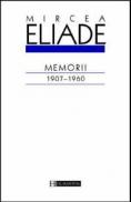 Memorii 1907-1960 - Eliade Mircea
