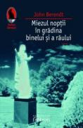 Miezul noptii in gradina binelui si a raului - Berendt John