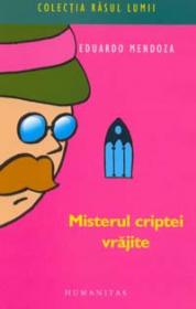 Misterul criptei vrajite - Mendoza Eduardo