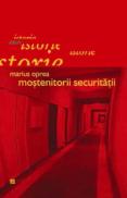 Mostenitorii securitatii - Oprea Marius