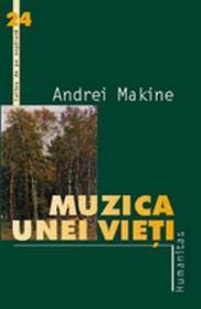 Muzica unei vieti - Makine Andrei