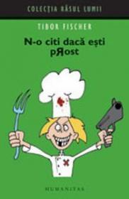 N-o citi daca esti prost - Fischer Tibor